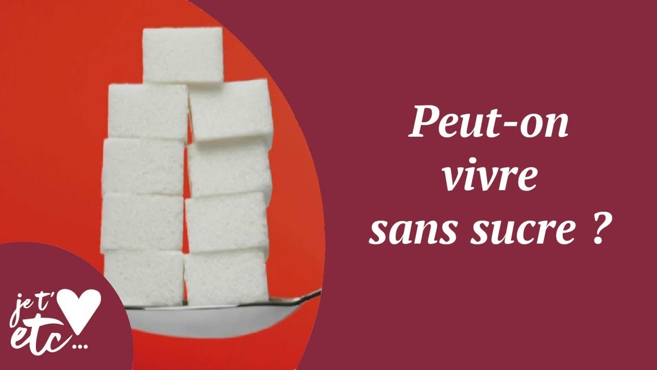Peut-on vivre sans sucre ? - Je t'aime etc S04