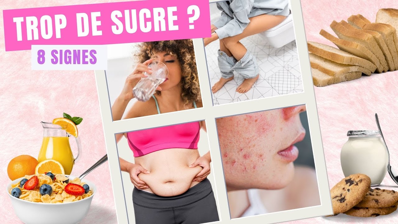 8 SIGNES que vous consommez TROP DE SUCRE !